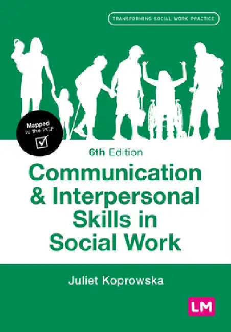 Communication and Interpersonal Skills in Social Work by Juliet Koprowska