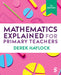 Mathematics Explained for Primary Teachers by Derek Haylock