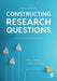 Constructing Research Questions: Doing Interesting Research by Mats Alvesson