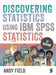Discovering Statistics Using IBM SPSS Statistics by Andy Field