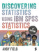 Discovering Statistics Using IBM SPSS Statistics by Andy Field