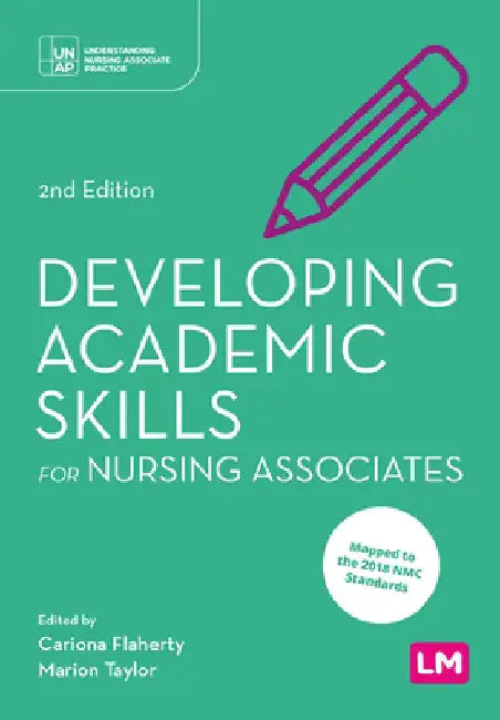 Developing Academic Skills for Nursing Associates by Cariona Flaherty