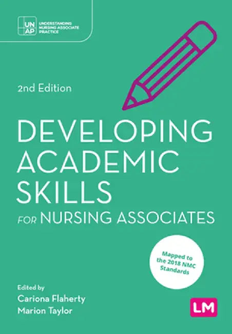 Developing Academic Skills for Nursing Associates by Cariona Flaherty