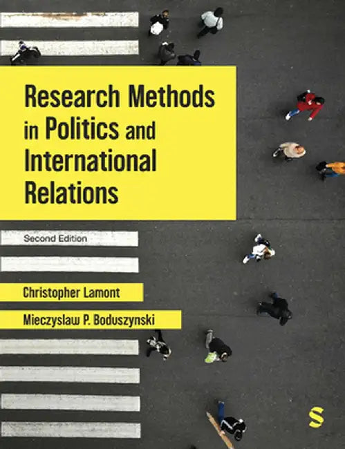 Research Methods in Politics and International Relations (Second Edition ) by Christopher Lamont