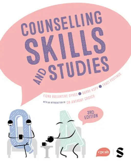 Counselling Skills and Studies by Fiona Ballantine Dykes
