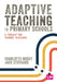 Adaptive Teaching in Primary Schools: A Toolkit for Trainee Teachers by Charlotte Mosey