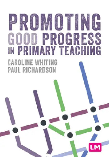 Promoting Good Progress in Primary Schools by Paul Richardson