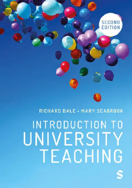 Introduction to University Teaching (Second Edition) by Richard Bale