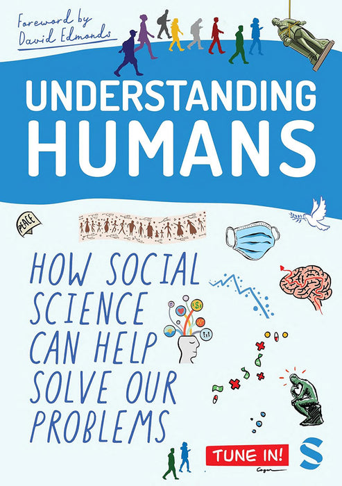 Understanding Humans: How Social Science Can Help Solve Our Problems by Edmonds/David