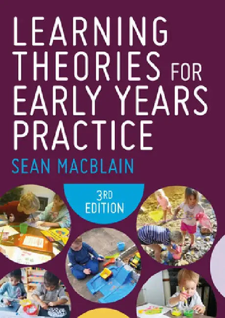 Learning Theories for Early Years Practice by Sean Macblain