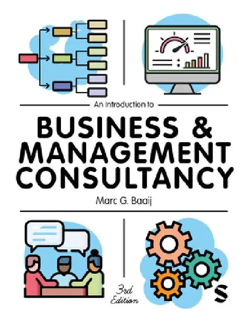 An Introduction to Business & Management Consultancy by Marc G. Baaij
