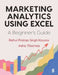 Marketing Analytics Using Excel: A Beginner's Guide by Rahul Pratap Singh Kaurav