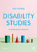 Disability Studies: An Interdisciplinary Introduction by Dan Goodley