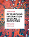 Researching Information Systems and Computing (Third Edition) by Briony J. Oates, Marie Griffiths, Rachel McLean
