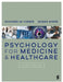 Psychology for Medicine and Healthcare by Richard de Visser, Susan Ayers