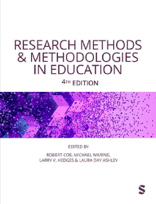 Research Methods and Methodologies in Education by Robert Coe