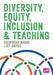 Diversity, Equity, Inclusion and Teaching by Kulwinder Maude