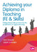Achieving Your Diploma in Teaching (Fe & Skills): Putting Theory Into Practice for the Qualification or Apprenticeship by Ann Gravells