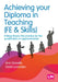 Achieving your Diploma in Teaching (FE & Skills) by Ann Gravells