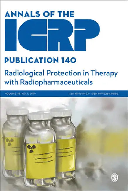 ICRP Publication 140: Radiological Protection in Therapy with Radiopharmaceuticals by Icrp