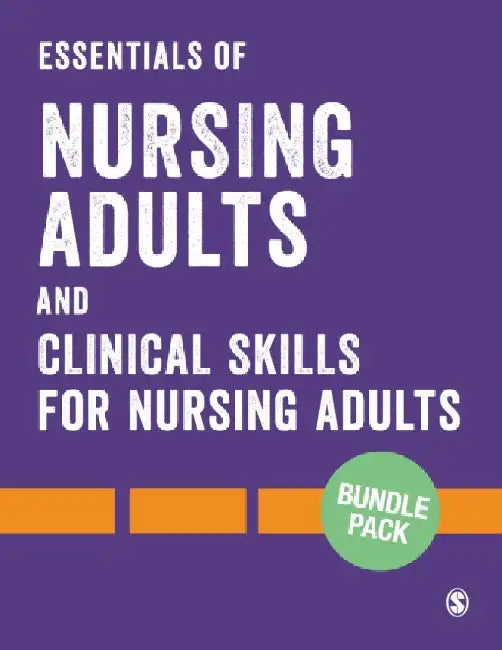 Bundle: Essentials of Nursing Adults + Clinical Skills for Nursing Adults: Bundle: Essentials of Nursing Adults + Clinical Skills for Nursing Adults by Karen Elcock