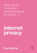 What Do We Know and What Should We Do about Internet Privacy? by Paul Bernal