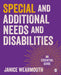 Special Educational and Additional Learning Needs: An Essential Guide by Janice Wearmouth