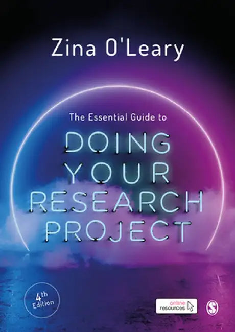 The Essential Guide to Doing Your Research Project by Zina O'Leary