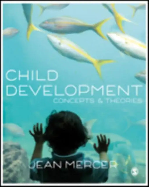 Child Development by Jean A. (Stockton University, USA) Mercer