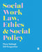 Social Work Law Ethics & Social Policy by Sabbagh