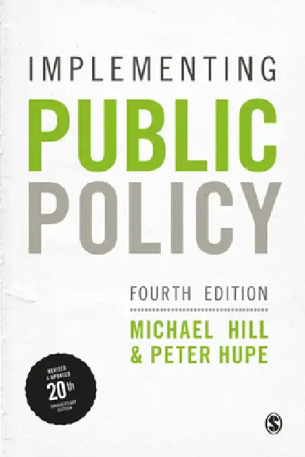 Implementing Public Policy: An Introduction to the Study of Operational Governance by Michael Hill