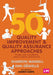 50 Quality Improvement and Quality Assurance Approaches: Simple, easy and effective ways to improve performance by Sharron Mansell