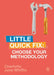 Choose Your Methodology: Little Quick Fix by Charlotte Whiffin