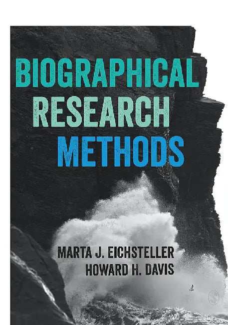 Biographical Research Methods by Eichsteller