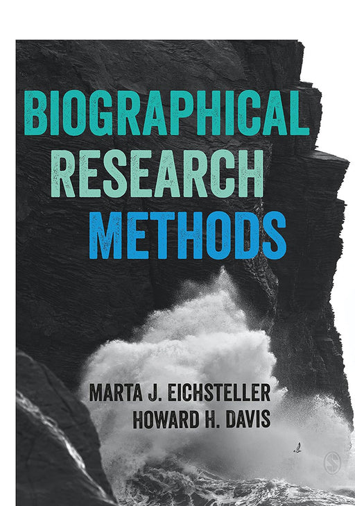 Biographical Research Methods by Eichsteller