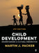Child Development: Understanding a Cultural Perspective by Martin J. Packer
