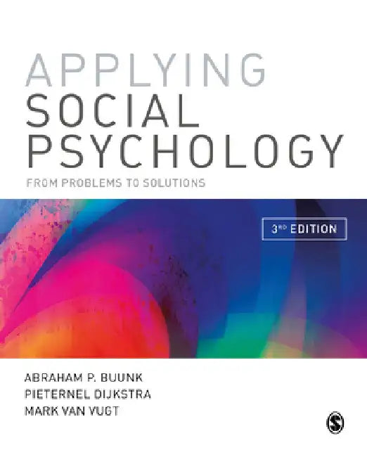 Applying Social Psychology: From Problems to Solutions by Abraham P. Buunk