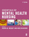 Essentials of Mental Health Nursing by Karen M. Wright