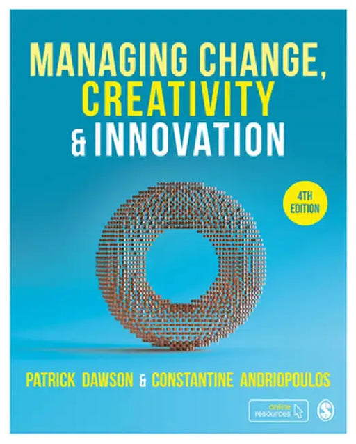 Managing Change, Creativity and Innovation by Patrick