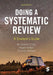 Doing A Systematic Review: A Student′S Guide by Cherry, Gemma
