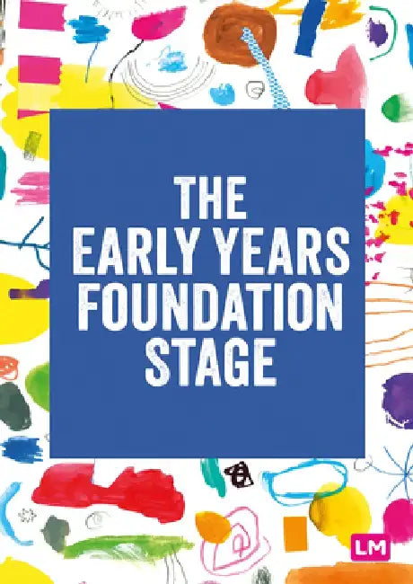 The Early Years Foundation Stage (Eyfs) 2021 by Learning Matters