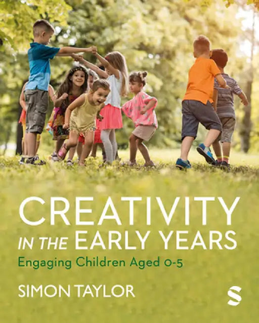 Creativity in the Early Years by Simon Taylor