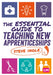 The Essential Guide to Teaching New Apprenticeships by Steve Ingle