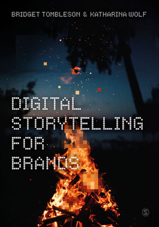 Digital Storytelling for Brands by Tombleson, Bridget