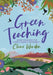 Green Teaching: Nature Pedagogies for Climate Change & Sustainability by Claire Helen Warden