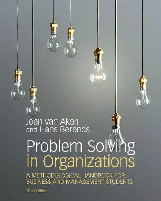 Problem Solving in International Business: An Applied Research Methodology: Integrated Project: Internal Business Consultancy by Propsma Silvia