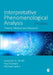 Interpretative Phenomenological Analysis by Jonathan A. Smith