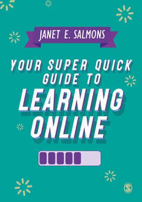 Your Super Quick Guide to Learning Online by Janet Salmons