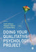 Doing Your Qualitative Psychology Project by Cath Sullivan