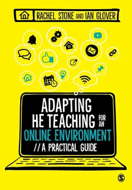 Adapting Higher Education Teaching for an Online Environment: A practical guide by Rachel Stone